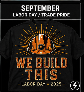 September design: "We Build This" — hard hat sunburst graphic, Labor Day / Trade Pride theme